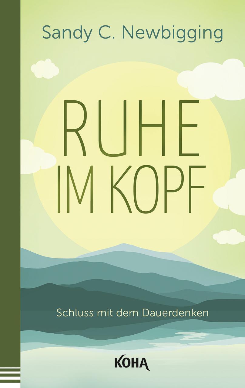 Thumbnail - Ruhe Kopf | Schluss Mit Dem Dauerdenken | Sandy Newbigging |