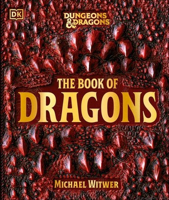 Dungeons and Dragons The Book of Dragons (DK Dungeons & Dragons) (Hardcover)