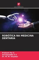 Prakash Pai G (U. A.) | RobÓTica NA Medicina DentÁRia | Taschenbuch (2026)