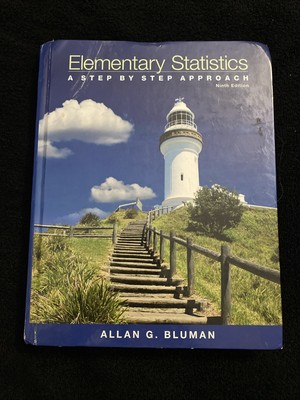Elementary Statistics, A Step-By-Step Approach Ninth Edition By Allan G. Bluman
