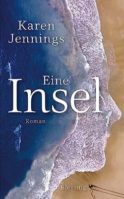 Eine Insel: Roman Buch Karl Blessing Verlag