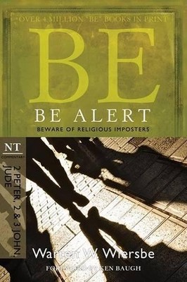 Warren W. Wiersbe Be Alert ( 2 Peter 2 & 3 John Jude ) (Paperback) (UK IMPORT)