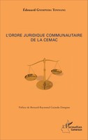 L'ordre Juridique Communautaire De La Cemac Edouard Gnimpieba Tonnang Buch 2022
