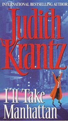 I'll Take Manhattan,Judith Krantz- 9780553825947