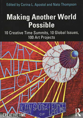 Making Another World Possible: 10 Creative Time Summits - Paperback / softback N