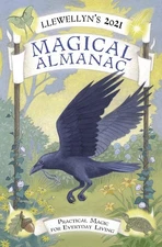 Llewellyn's 2021 Magical Almanac: Practical Magic for Everyday Living (Llewe...