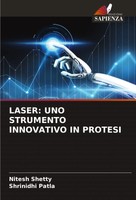 Nitesh Shetty (U. A.) | Laser: Uno Strumento Innovativo In Protesi | Taschenbuch