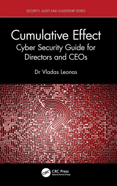 Cumulative Effect | Cyber Security Guide For Directors And Ceos | Vladas Leonas-image