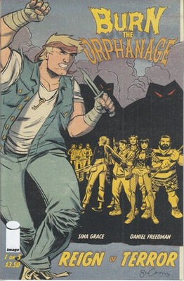 Burn the Orphanage Reign of Terror Nr 1 Image Comic 2014