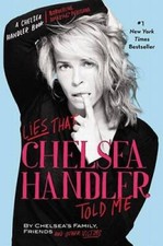 Lies that Chelsea Handler Told Me - Hardcover - GOOD