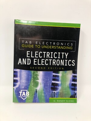Tab Electronics Guide to Understanding Electricity and Electronics by G....