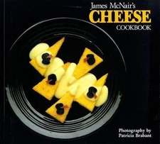 James McNair's Cheese Cookbook by James Ncnair