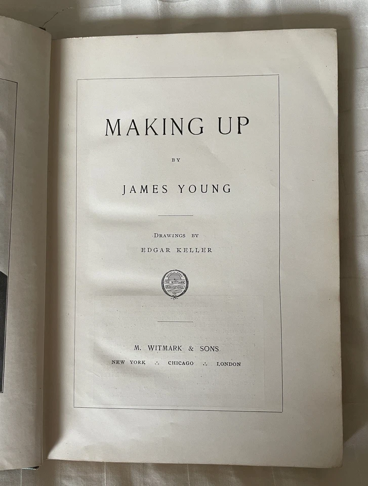 James Young Making Up 1905 First Edition - The Art of Make Up in the Theatre - Image 3 of 4