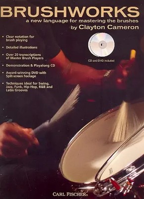 Clayton Cameron | Brushworks (2009) | A New Language for Mastering The Brushes