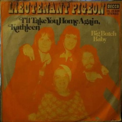 Lieutenant Pigeon - I'll Take You Home Again, Kathl 7'' Single Schallplatte 58376