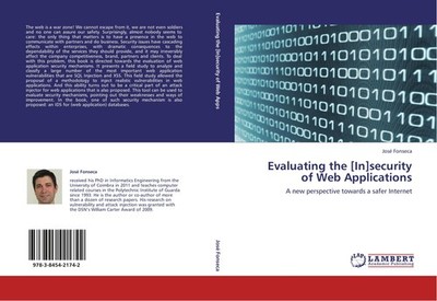 Evaluating the [In]security of Web Applications José Fonseca