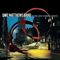 Vinile - Dave Matthews - Before These Crowded Streets (2 Lp) - Sony Music -D- N