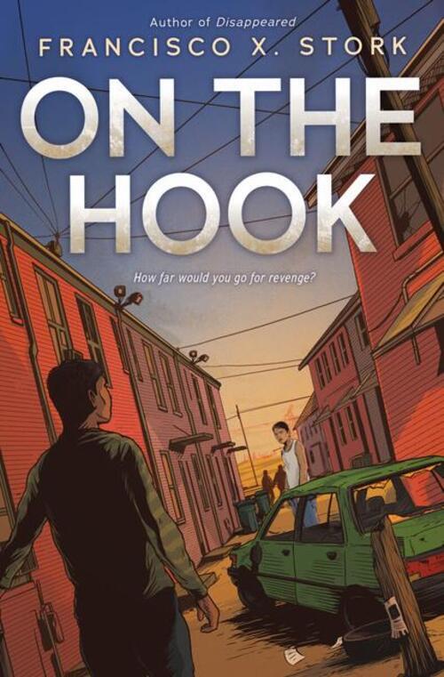 Thumbnail - On The Hook | Francisco X Stork | Englisch | Buch | Gebunden | 2021