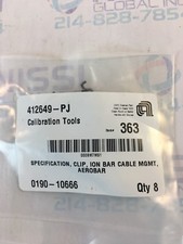 AMAT 0190-10666 412649-PJ SPEC CLIP  ION BAR CABLE MGMT AEROBAR