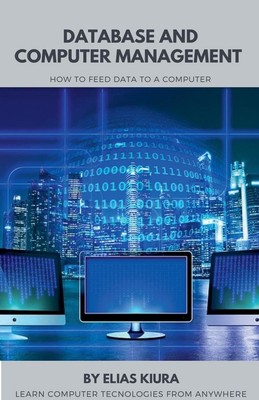 Elias Mutegi Database And Computer Management (Paperback) (UK IMPORT)