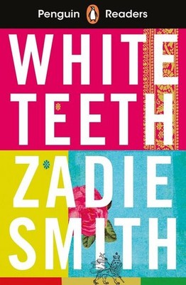 Penguin Readers Level 7: White Teeth (ELT Graded Reader) Abridged Edition