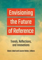Envisioning The Future Of Reference | Trends, Reflections, And Innovations
