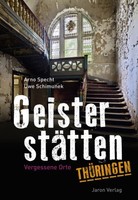 GeisterstäTten ThüRingen | Schimunek, Uwe Specht, Arno | Kartoniert