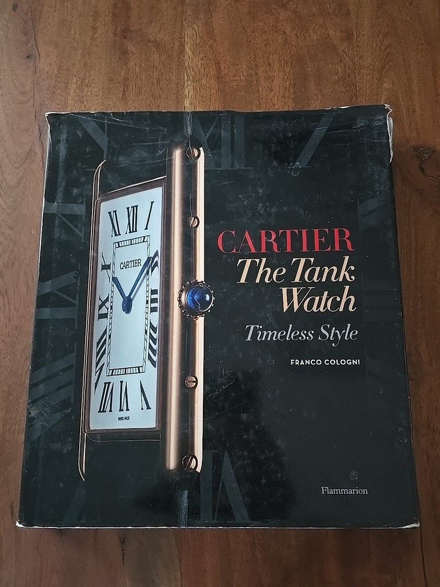 Franco Cologni CARTIER The Tank Watch Timeless Style 9782080201317