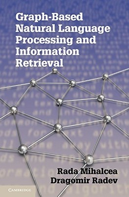 GRAPH-BASED NATURAL LANGUAGE PROCESSING AND INFORMATION By Rada Mihalcea NEW