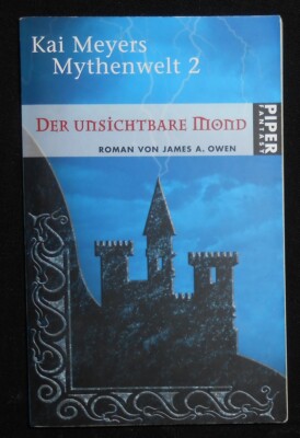 James A. Owen - Kai Meyers Mythenwelt 2 : Der unsichtbare Mond