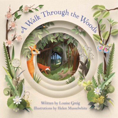 A Walk Through the Woods Hardcover   Picture Book, by Louise Greig , Helen Mu...