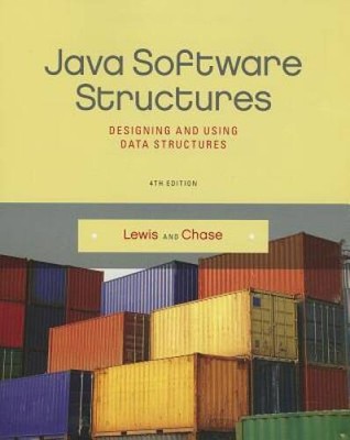 Java Software Structures: Designing and Using Data Structures  - ACCEPTABLE