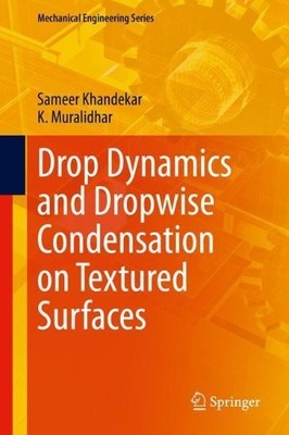 Drop Dynamics and Dropwise Condensation on Textured Surfaces - 9783030484606