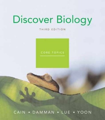 Discover Biology: Core Topics - Paperback, by Cain Michael L. - Very Good j