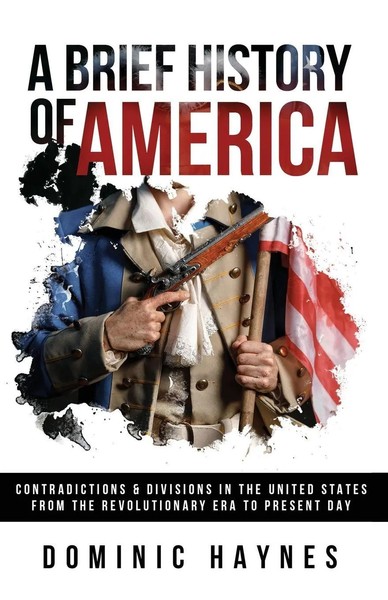 Dominic Haynes | A Brief History Of America | Taschenbuch | Englisch (2023)-image