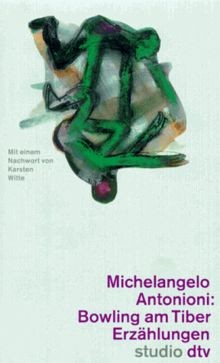 Bowling am Tiber. Erzählungen. von Michelangelo Antonioni | Buch | Zustand gut