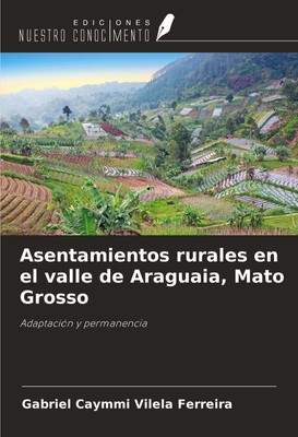 Gabriel Caymmi Vilela Ferreira | Asentamientos rurales en el valle de...