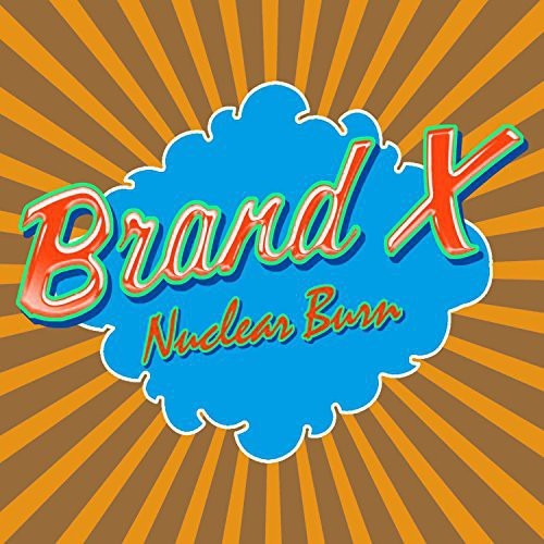 Brand X - Nuclear Burn [Новый CD] Великобритания - Импорт