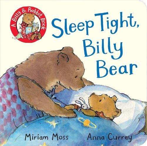 Miriam Moss Sleep Tight, Billy Bear (Libro di cartone) Billy and Rabbit
