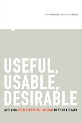 Useful, Usable, Desirable: Applying Us... by Etches, Amanda Paperback / softback
