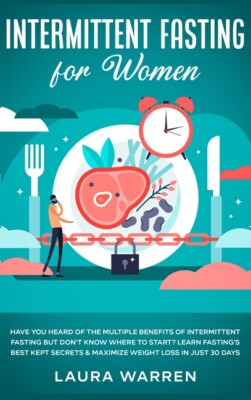 Intermittent Fasting For Women: Have You Heard Of The Multiple Benefits Of ...