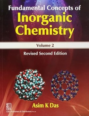 Fundamental Concepts Inorganic Chemistry by A.K. Das PAPERBACK 9788123906980