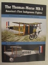 The Thomas-Morse MB-3: America’s First Indigenous Fighter (Great War Aviation...
