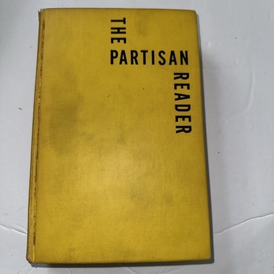 The Partisan Reader Edited By William Phillips & Philip Raheem HC 1946 2nd Print