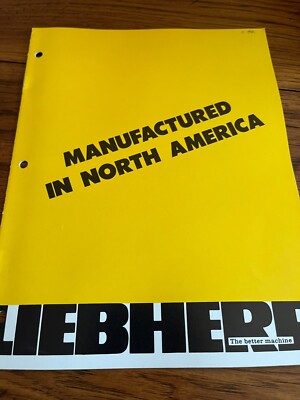 Liebherr Manufactured IN North America For 1982 Brochure AMIL22