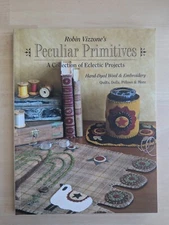 Peculiar Primitives--A Collection of Eclectic Projects : Hand-Dyed Wool and...