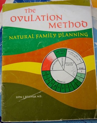 The Ovulation Method: Natural Family Planning - paperback Billings, John J.