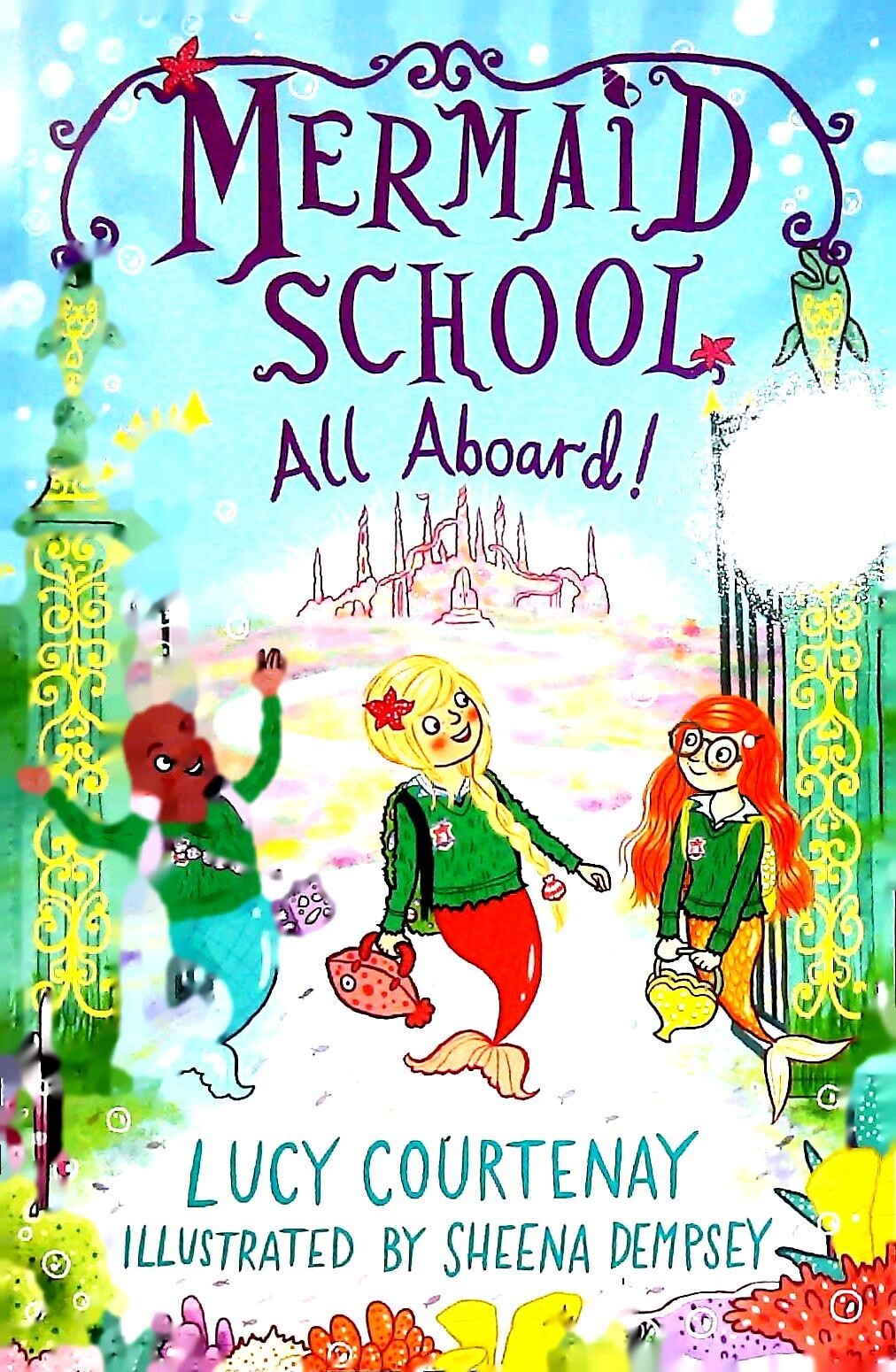 Mermaid School: All Aboard! by Lucy Courtenay (Paperback) Book New