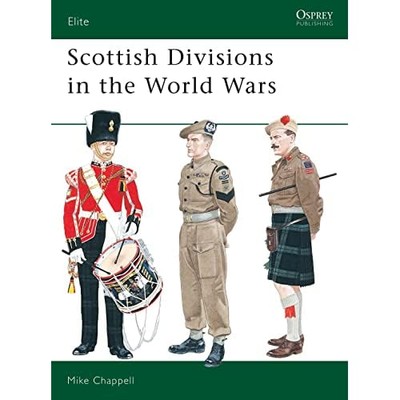Scottish Divisions in the World Wars - Paperback NEW Mike Chappell 1995/01/16
