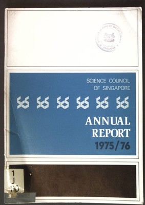 Science Council of Singapore: Annual Reports for 1975/76